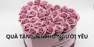 quà tặng 8 3 cho người yêu