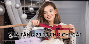 quà tặng 20 10 cho chị gái