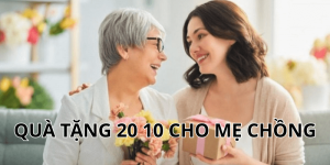 quà tặng 20 10 cho mẹ chồng